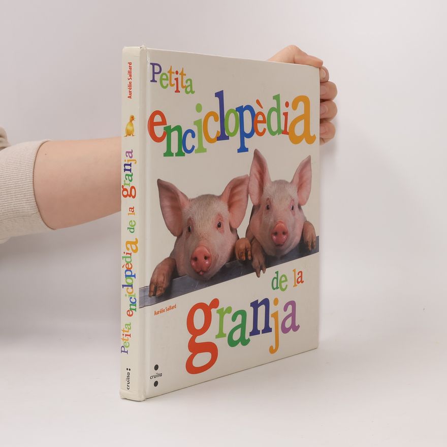 Aurélie Saillard Petita enciclopèdia de la granja
