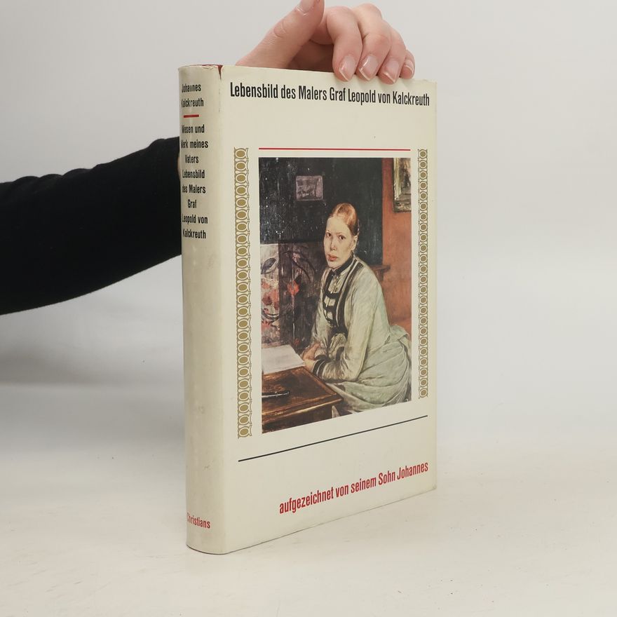 Johannes Kalckreuth  Wesen und Werk meines Vaters