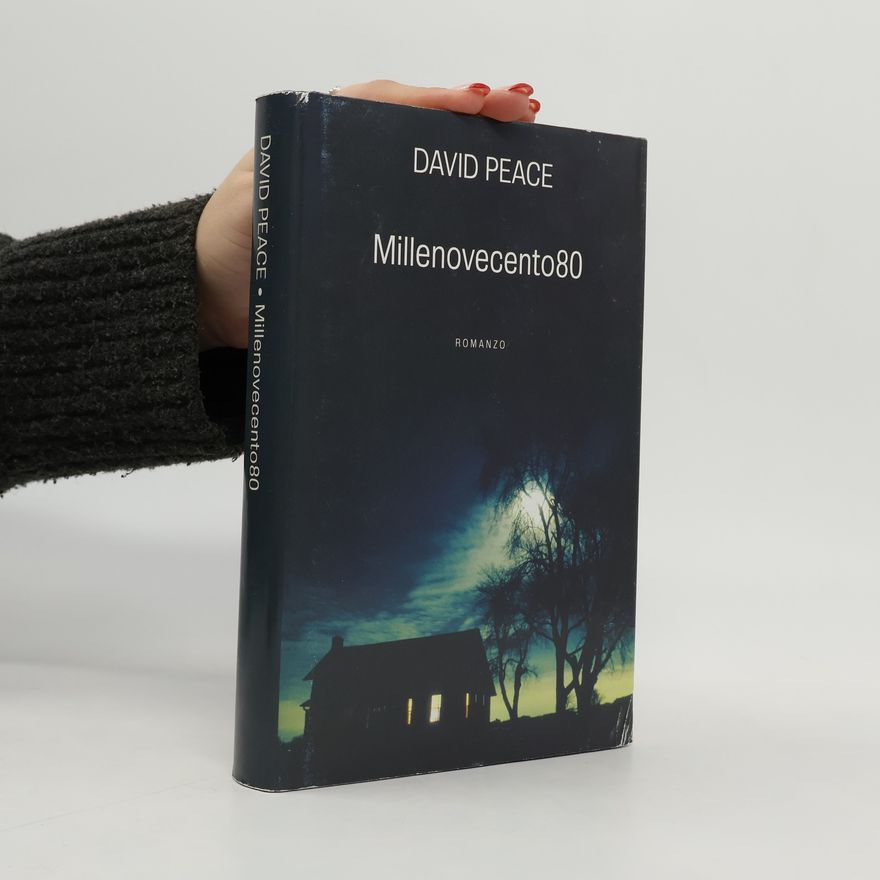 David Peace Millenovecento80