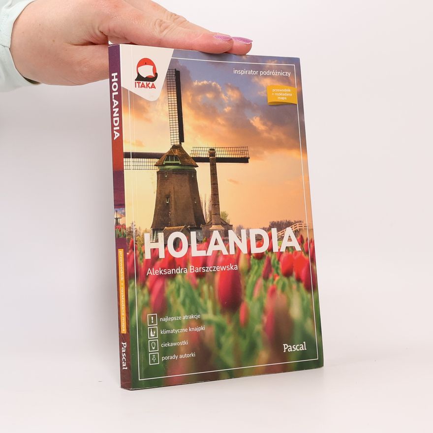 Barczewska Aleksandra Holandia. Inspirator podróżniczy