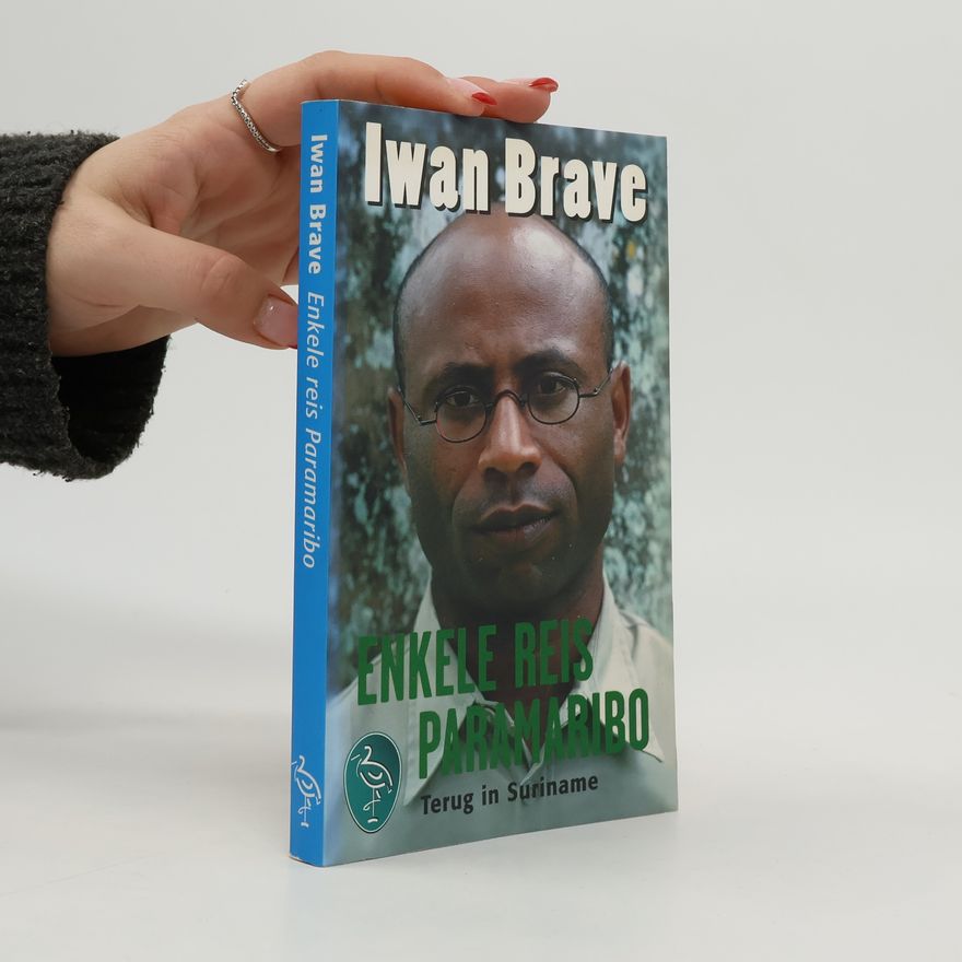 Iwan Brave Enkele reis Paramaribo