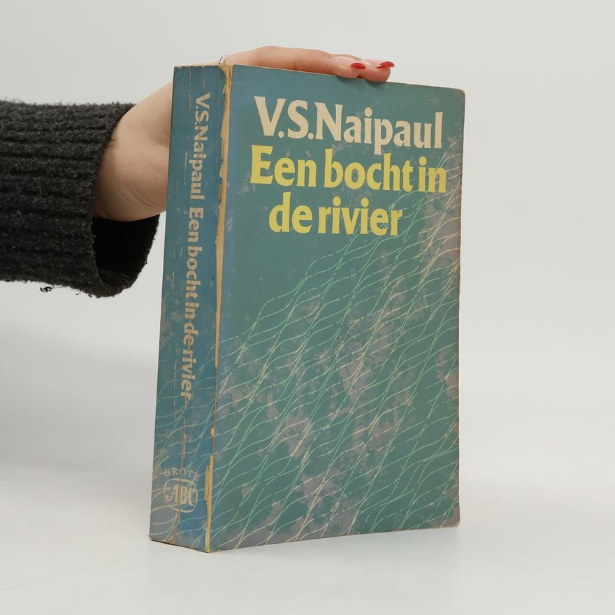 V. S. Naipaul Een bocht in de rivier