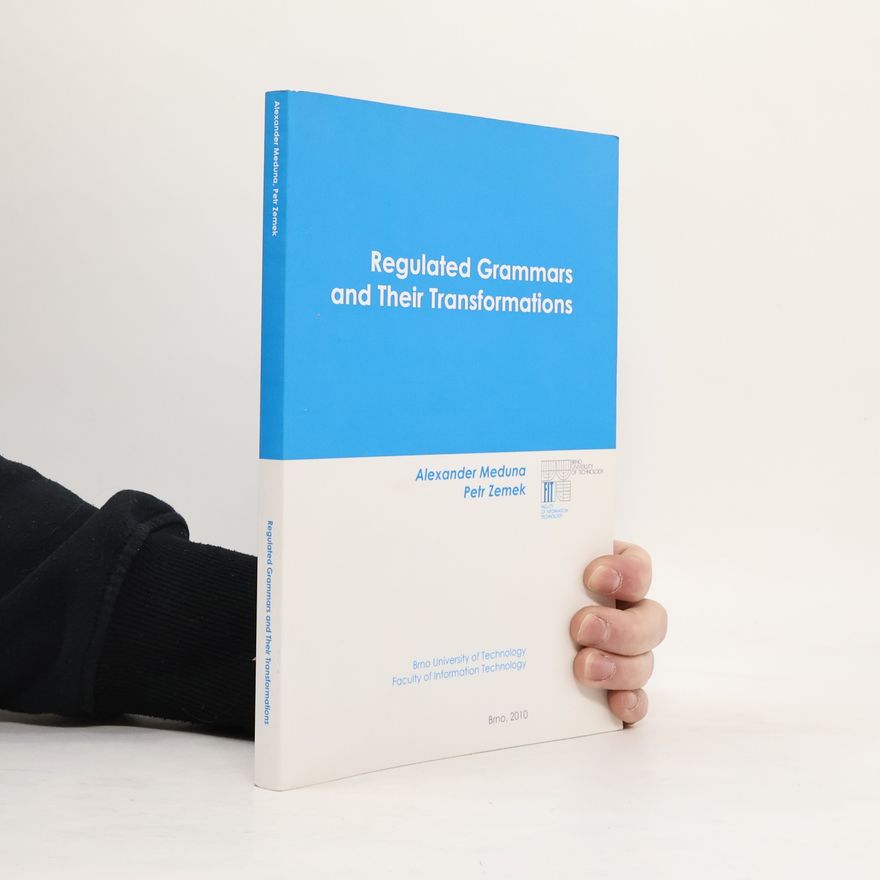 Alexander Meduna Regulated Grammars and Their Transformations