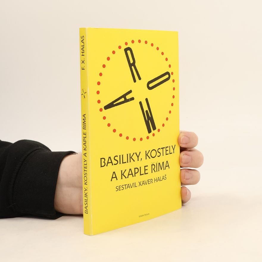 František Xaver Halaš Basiliky, kostely a kaple Říma