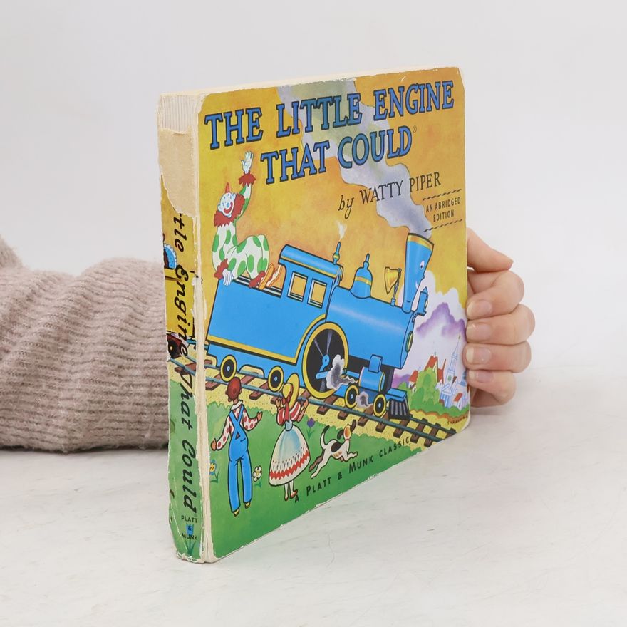 Watty Piper The Little Engine That Could