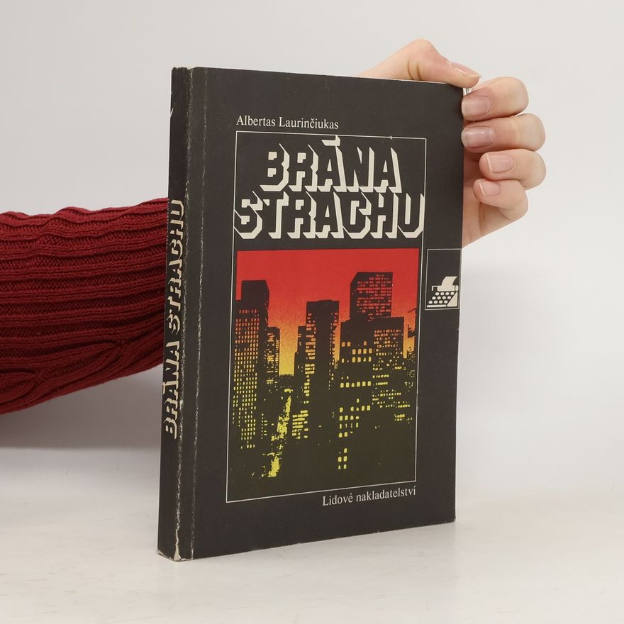 Albertas Laurinčiukas Brána strachu