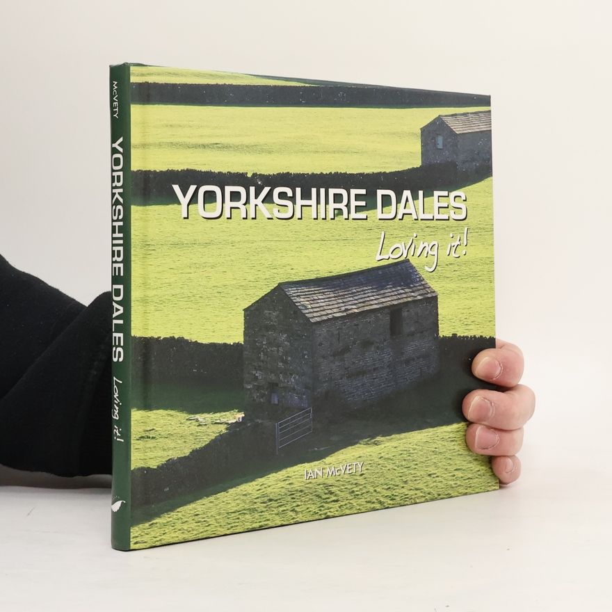 Ian McVety Yorkshire Dales - Loving It!