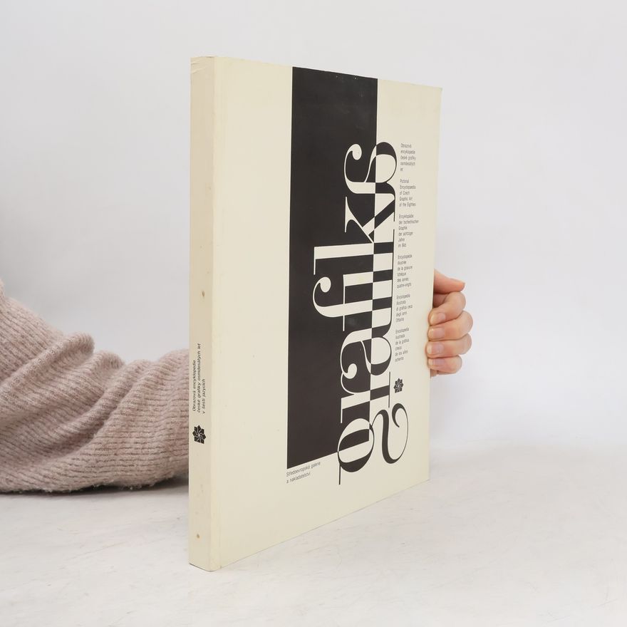 Autorenkollektiv Grafiks: Obrazová encyklopedie české grafiky osmdesátých let v šesti jazycích