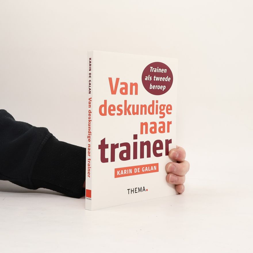 Karin de Galan Van deskundige naar trainer