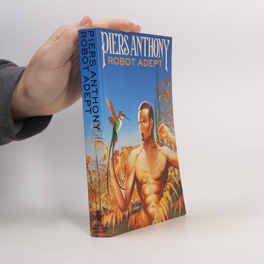 Piers Anthony Apprentice Adept - 5: Robot Adept
