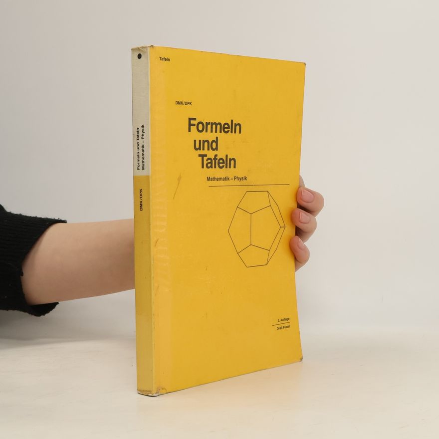 Société suisse des professeurs de mathématiques et de physique. Deutschschweizerische Mathematikkommission DMK/DPK: Formeln und Tafeln