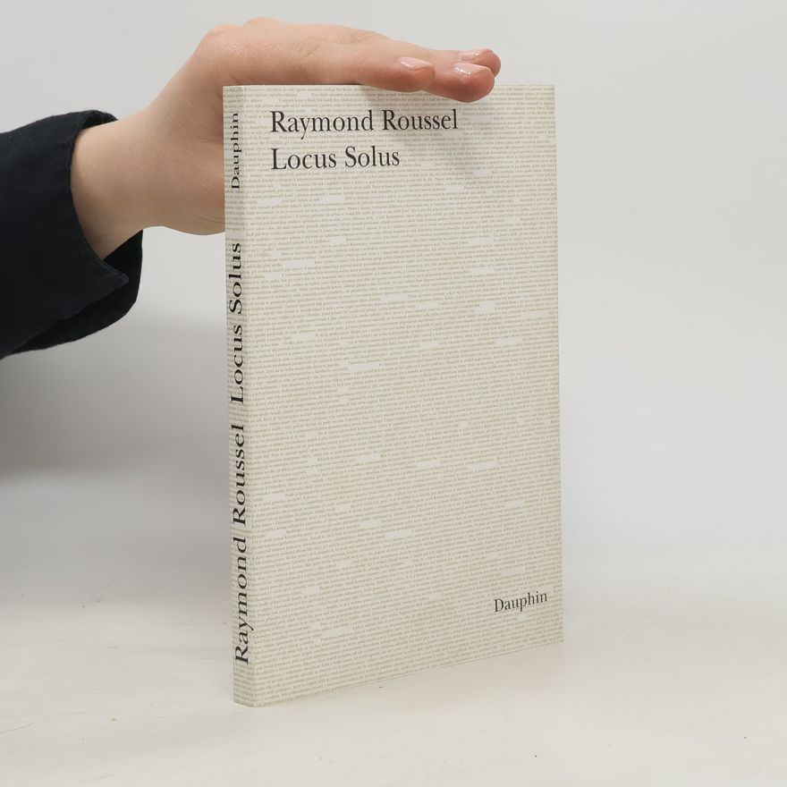 Raymond Roussel Locus Solus