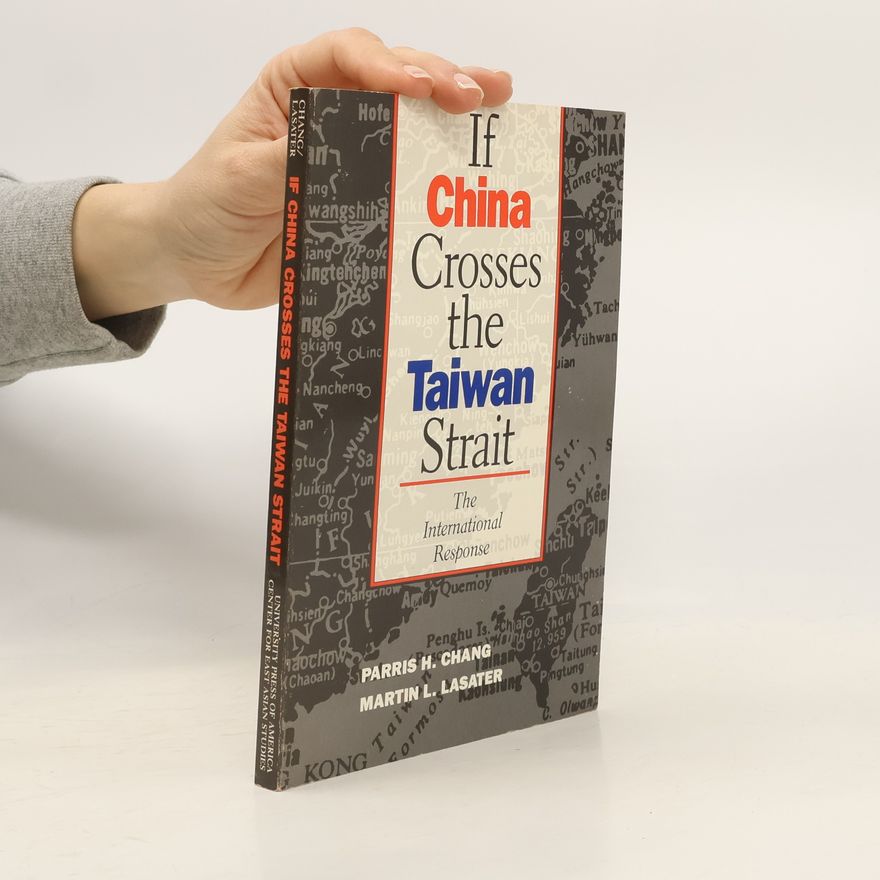 Martin L. Lasater If China Crosses the Taiwan Strait