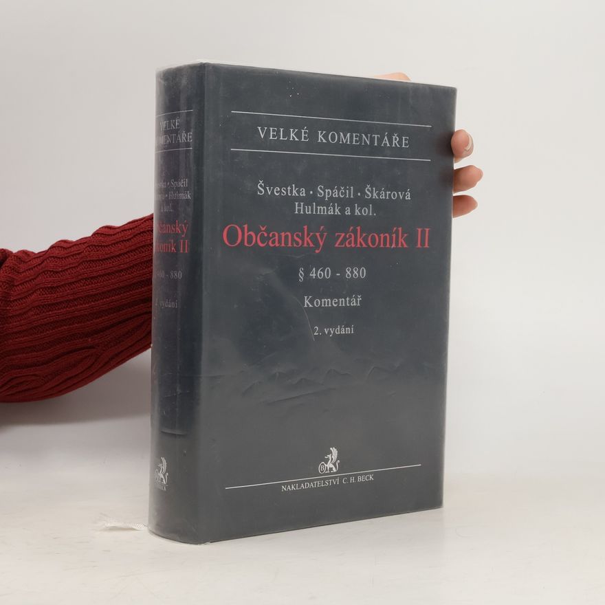 Jiří Švestka Občanský zákoník II : § 460 - 880. Komentář