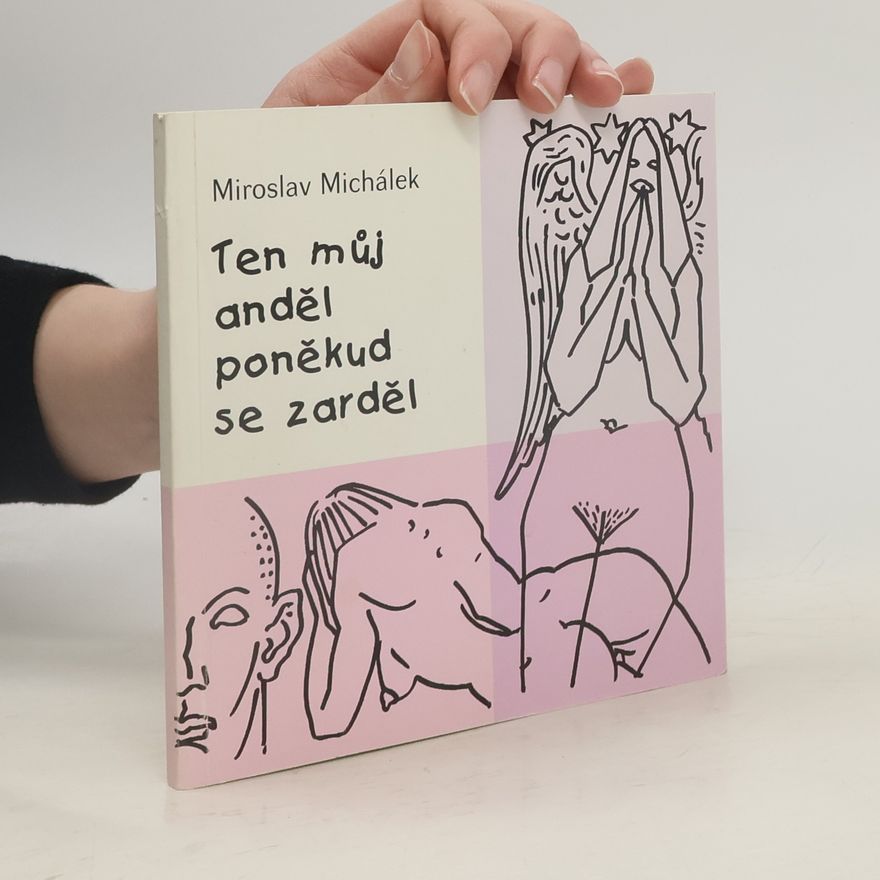 Miroslav Michálek Ten můj anděl poněkud se zarděl