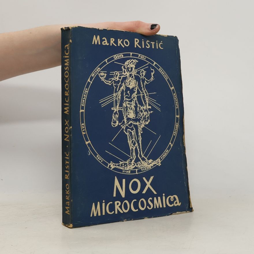 Marko Ristić Nox microcosmica (1923-1953)