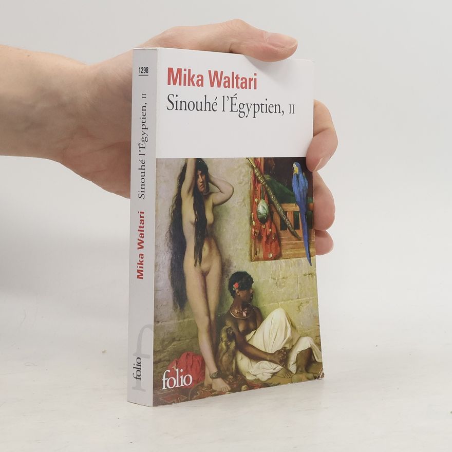 Mika Waltari Sinouhé l´Égyptien II.