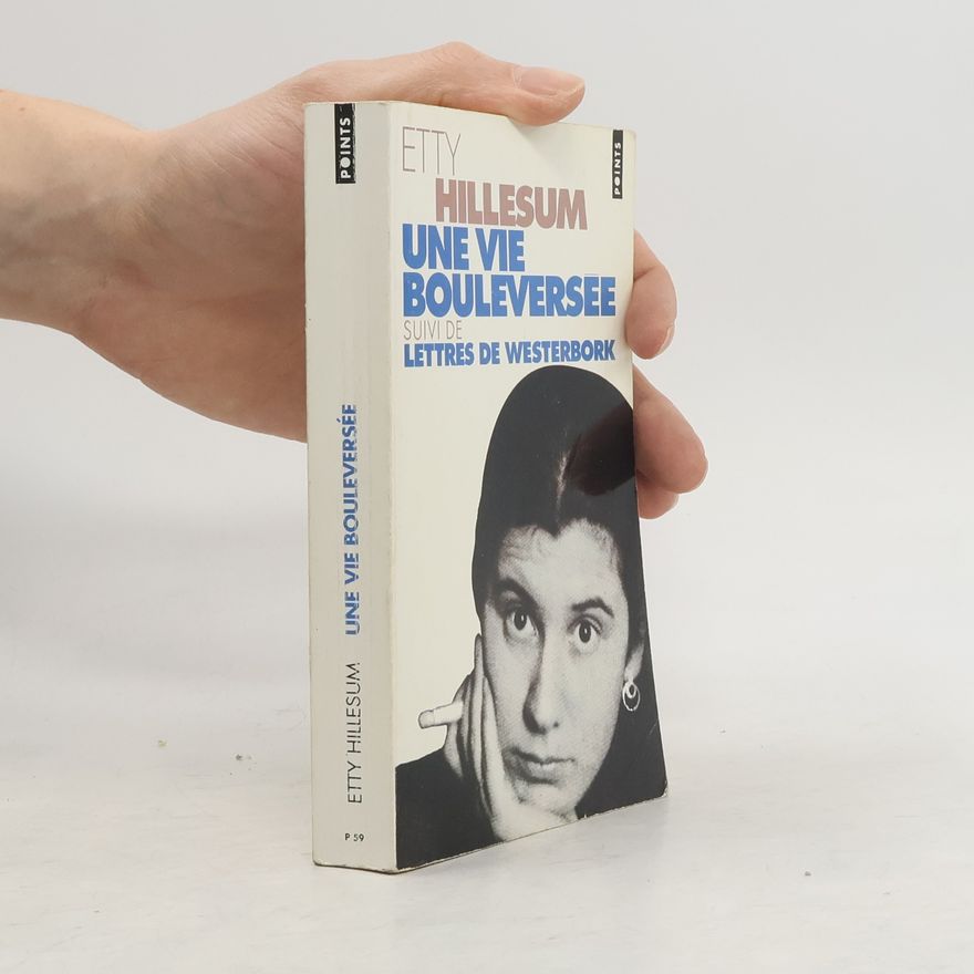 Etty Hillesum Une vie bouleversée