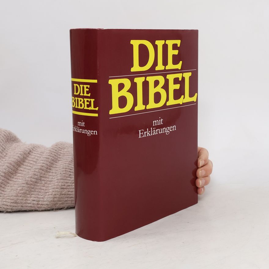 Martin Luther Die Bibel mit Erklärungen