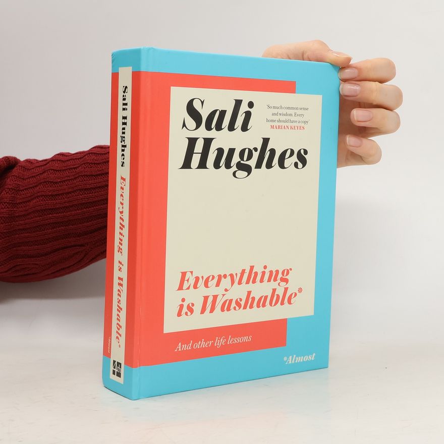 Sali Hughes Everything is Washable and Other Life Lessons