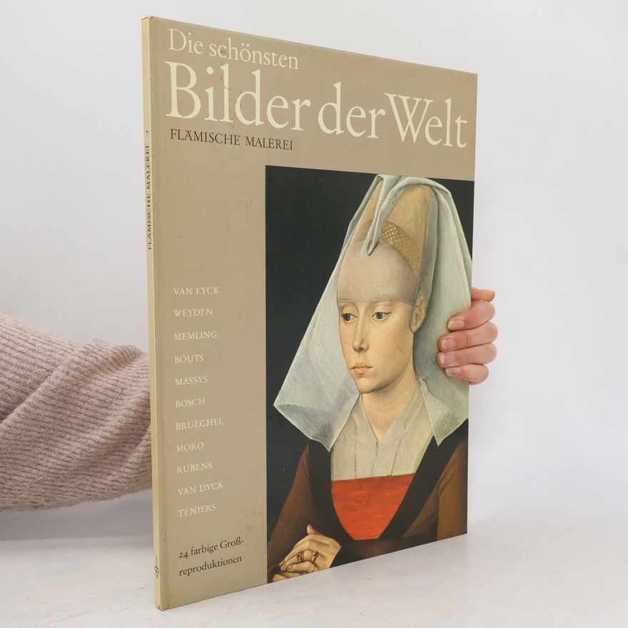 Autorenkollektiv Die schönsten Bilder der Welt 7. Flämische Malerei