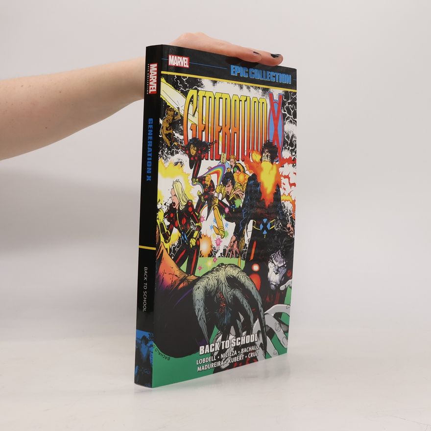 Scott Lobdell Generation X Epic Collection: Back To School