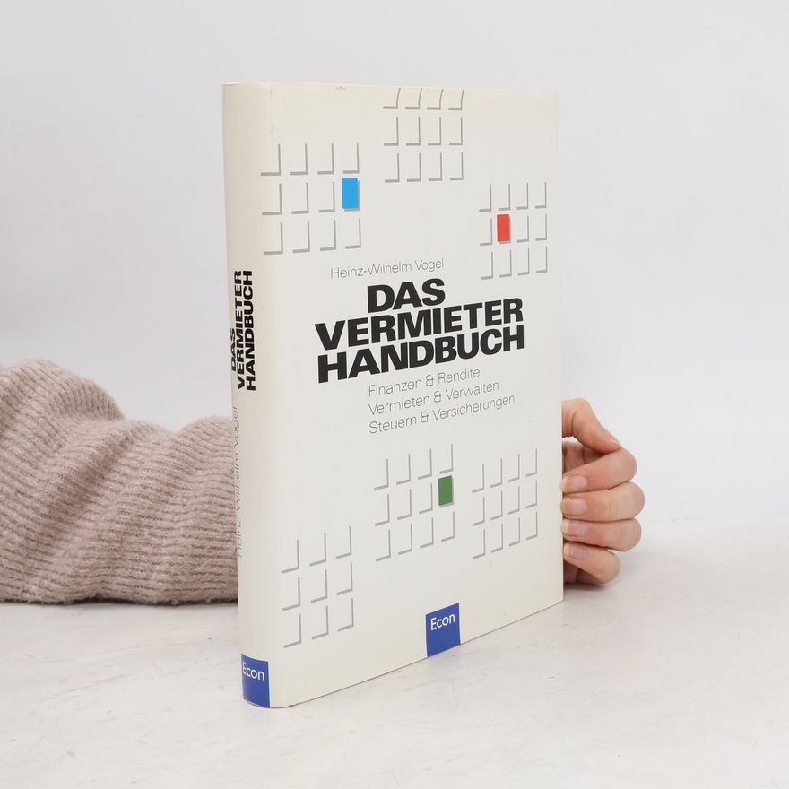 Heinz-Wilhelm Vogel Das Vermieter-Handbuch