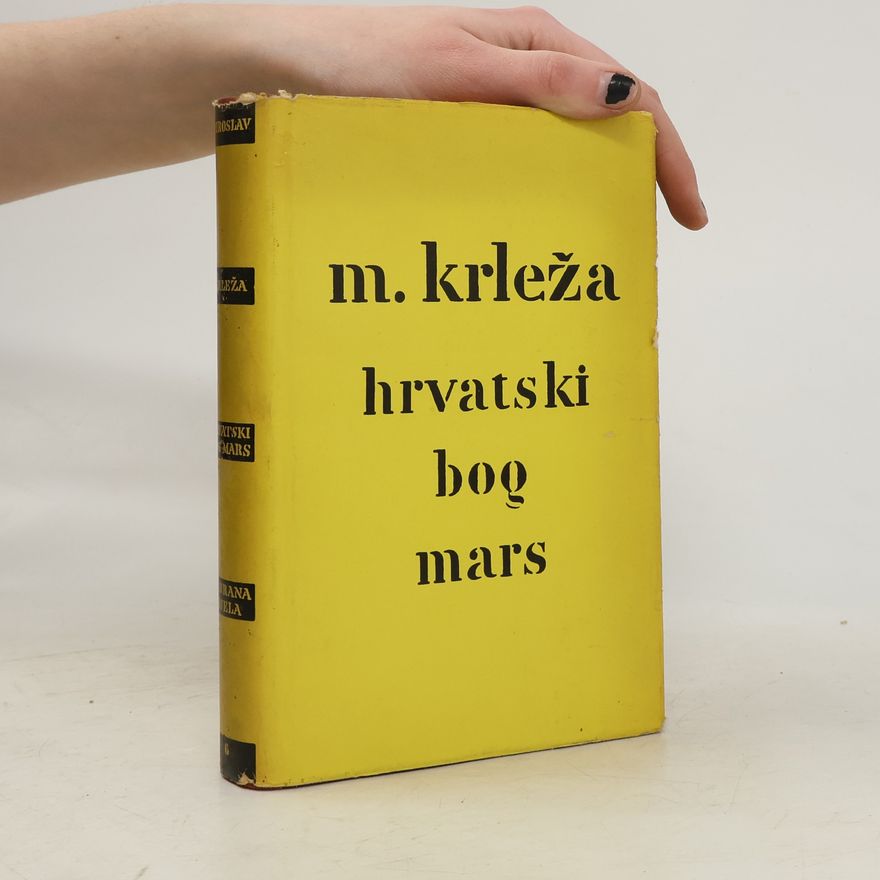 Miroslav Krleža Hrvatski Bog Mars