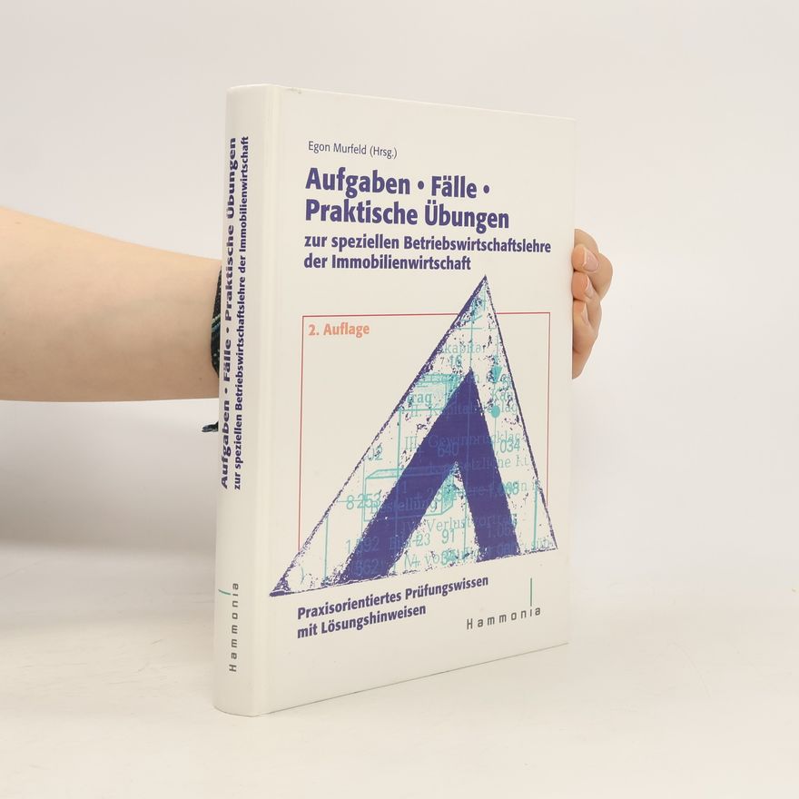 Werner Pulletz Aufgaben, Fälle, praktische Übungen zur speziellen Betriebswirtschaftslehre der Immobilienwirtschaft - 2. Auflage