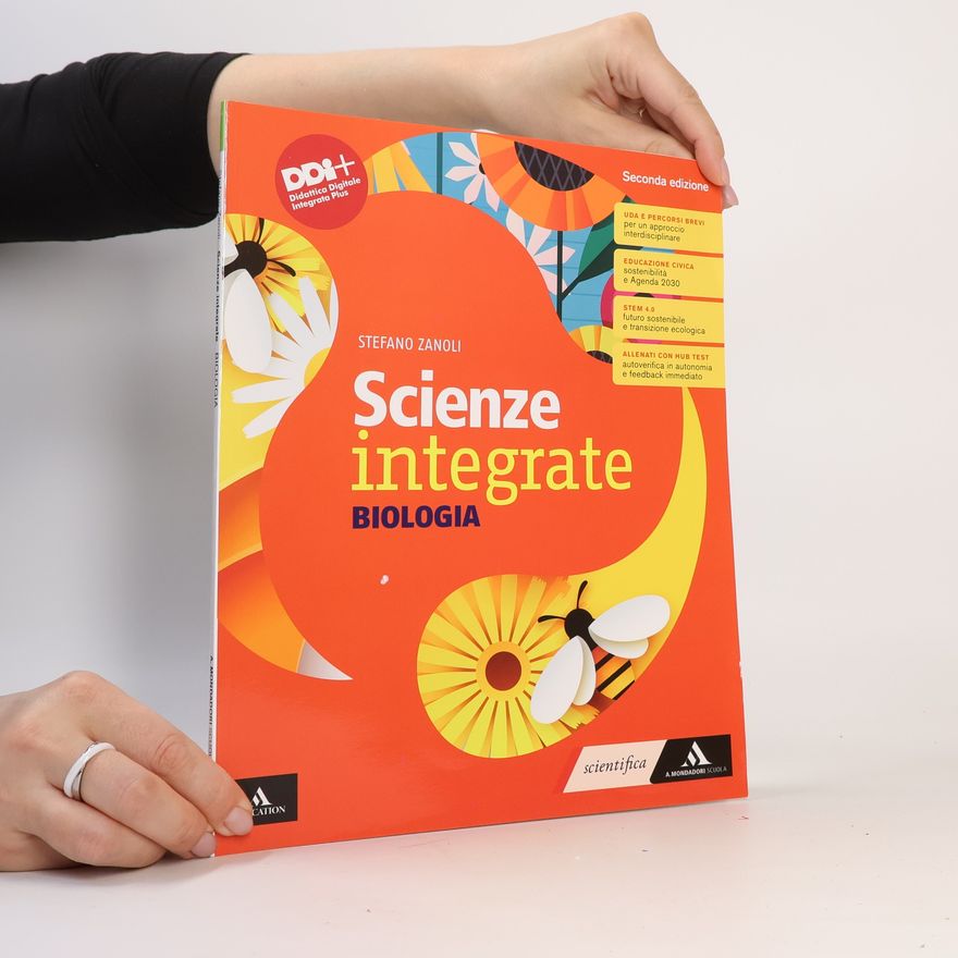 Stefano Zanoli Scienze integrate. Biologia. Per le Scuole superiori. Con e-book. Con espansione online - Seconda edizione