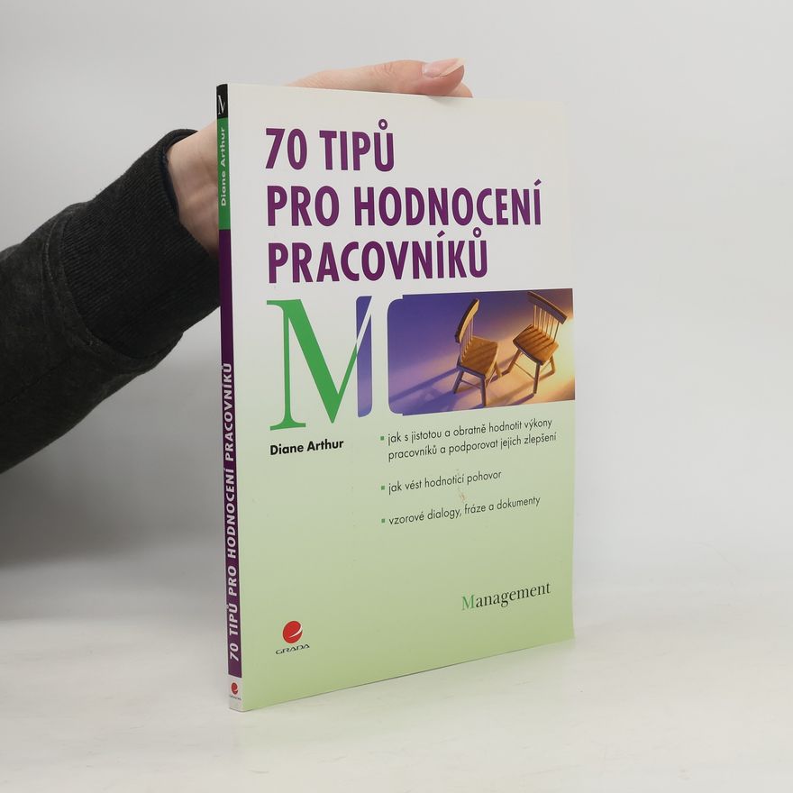 Diane Arthur 70 tipů pro hodnocení pracovníků