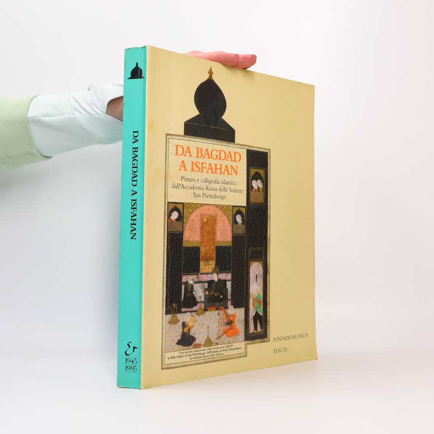 Marie Lukens Swietochowski Da Bagdad a Isfahan