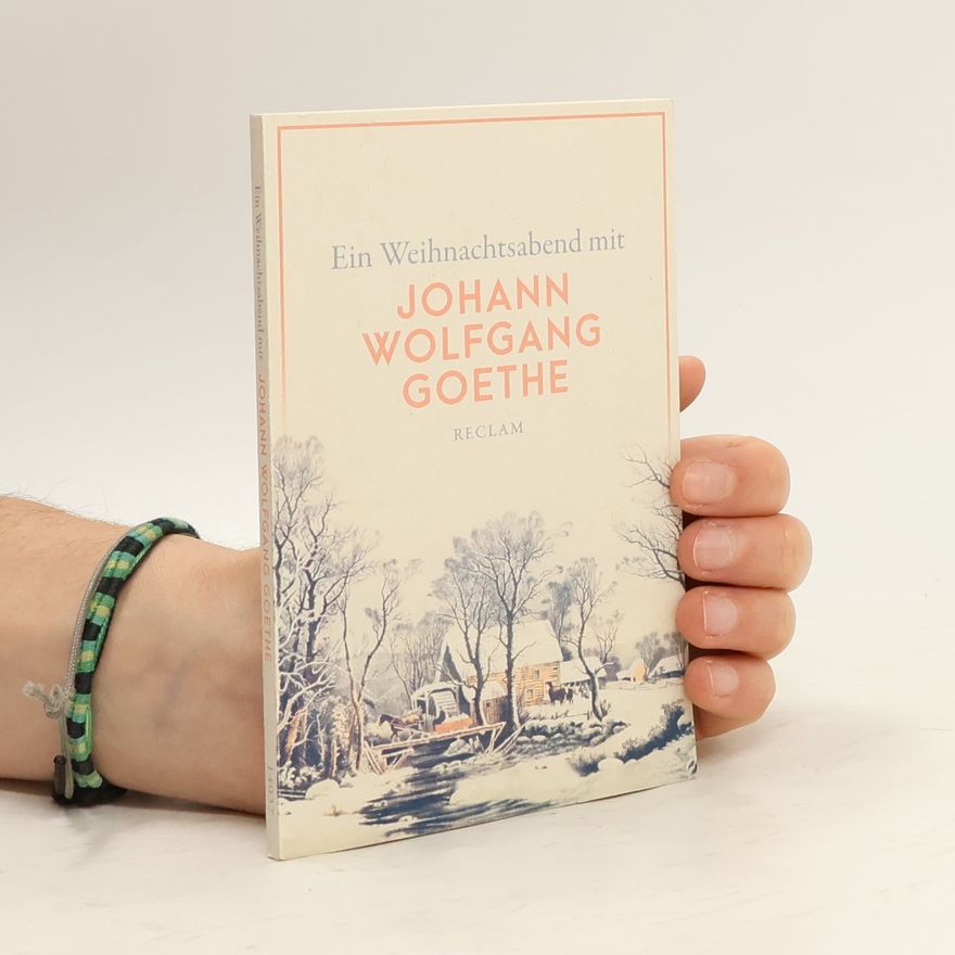 Reclam Philipp Jun. Ein Weihnachtsabend mit Johann Wolfgang Goethe