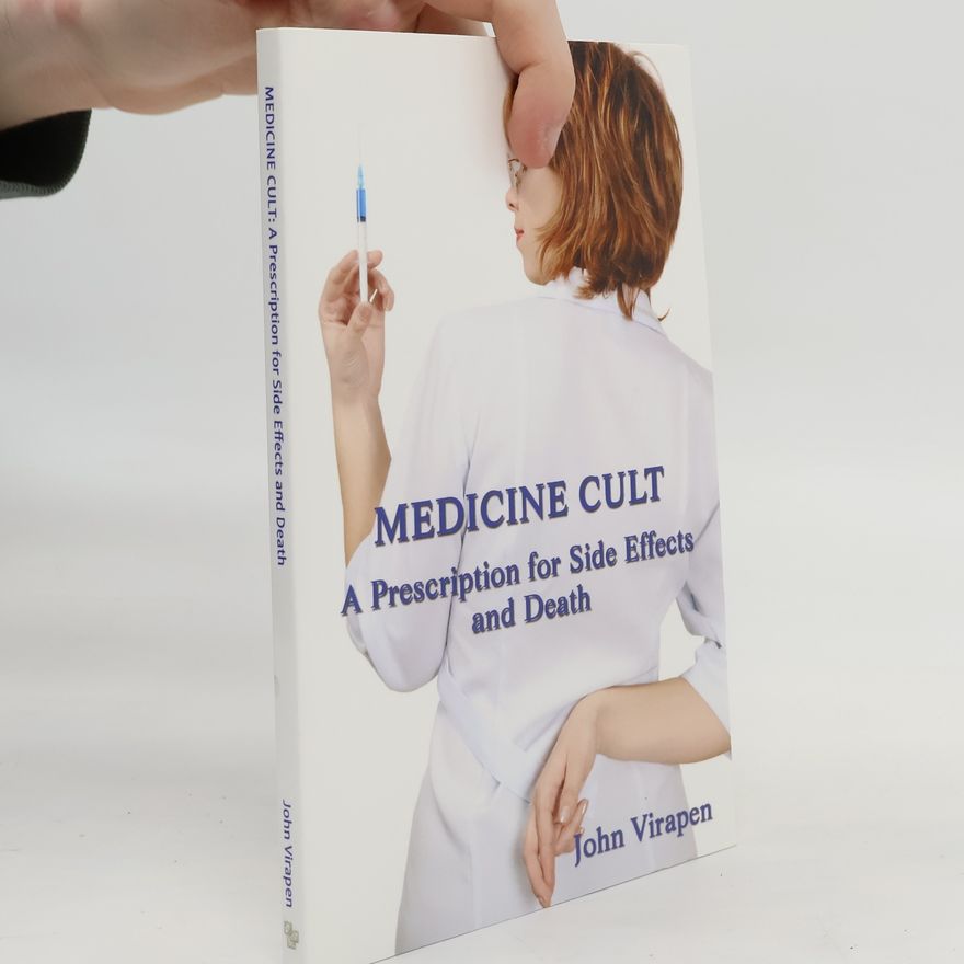 John Virapen Medicine Cult - A Prescription for Side Effects and Death