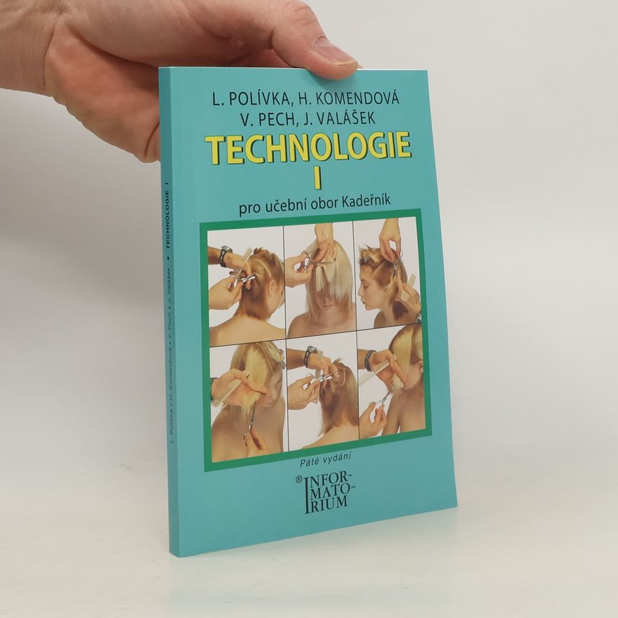 Ladislav Polívka Technologie I pro 1. ročník UO Kadeřník