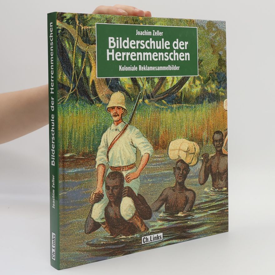 Joachim Zeller Bilderschule der Herrenmenschen