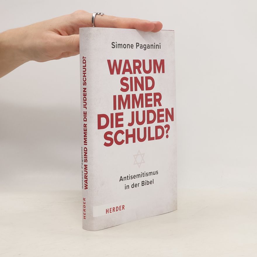 Simone Paganini Warum sind immer die Juden schuld?