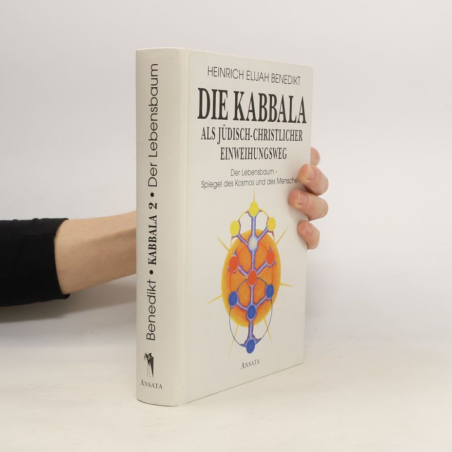 Heinrich Elijah Benedikt Die Kabbala als jüdisch-christlicher Einweihungsweg. 2