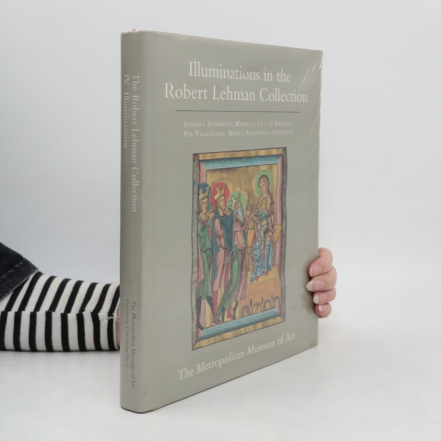 Various authors Illuminations in the Robert Lehman Collection