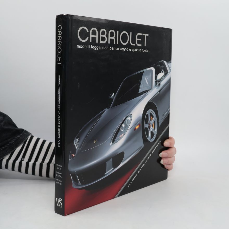 Marco Coletto Cabriolet. Modelli leggendari per un sogno a quattro ruote