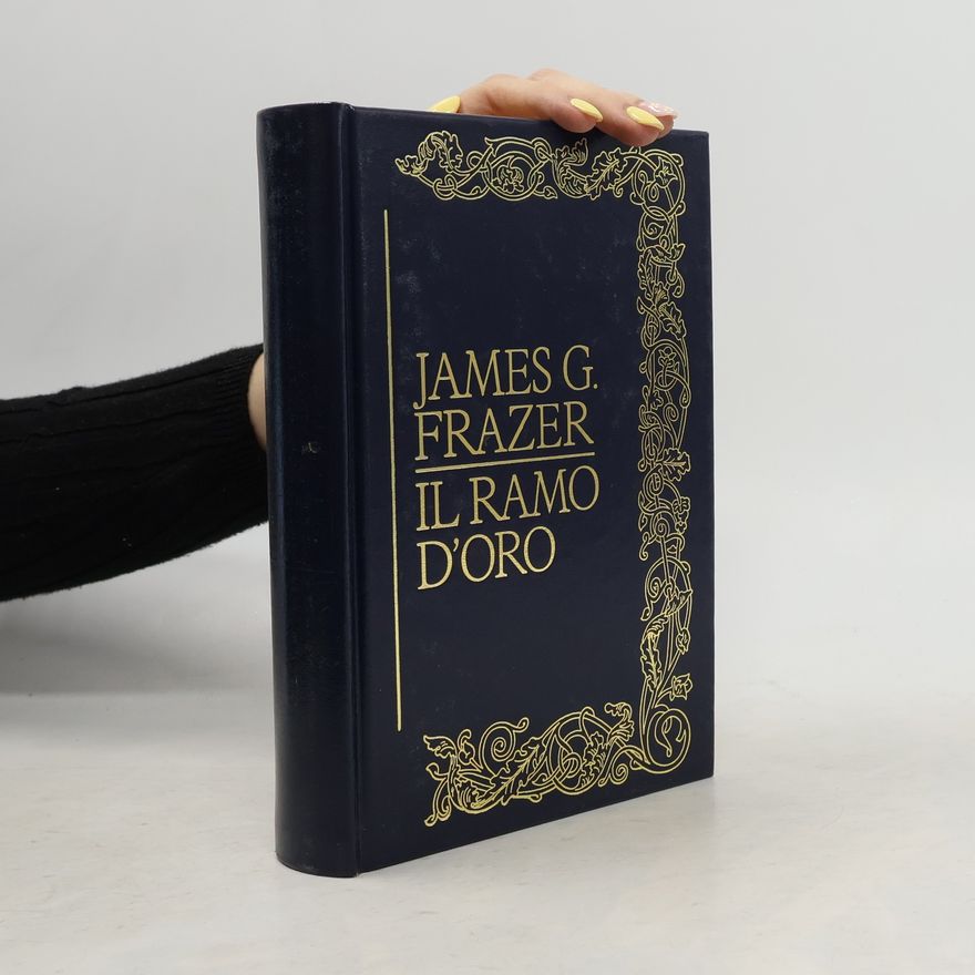 James George Frazer Il ramo d'oro 1