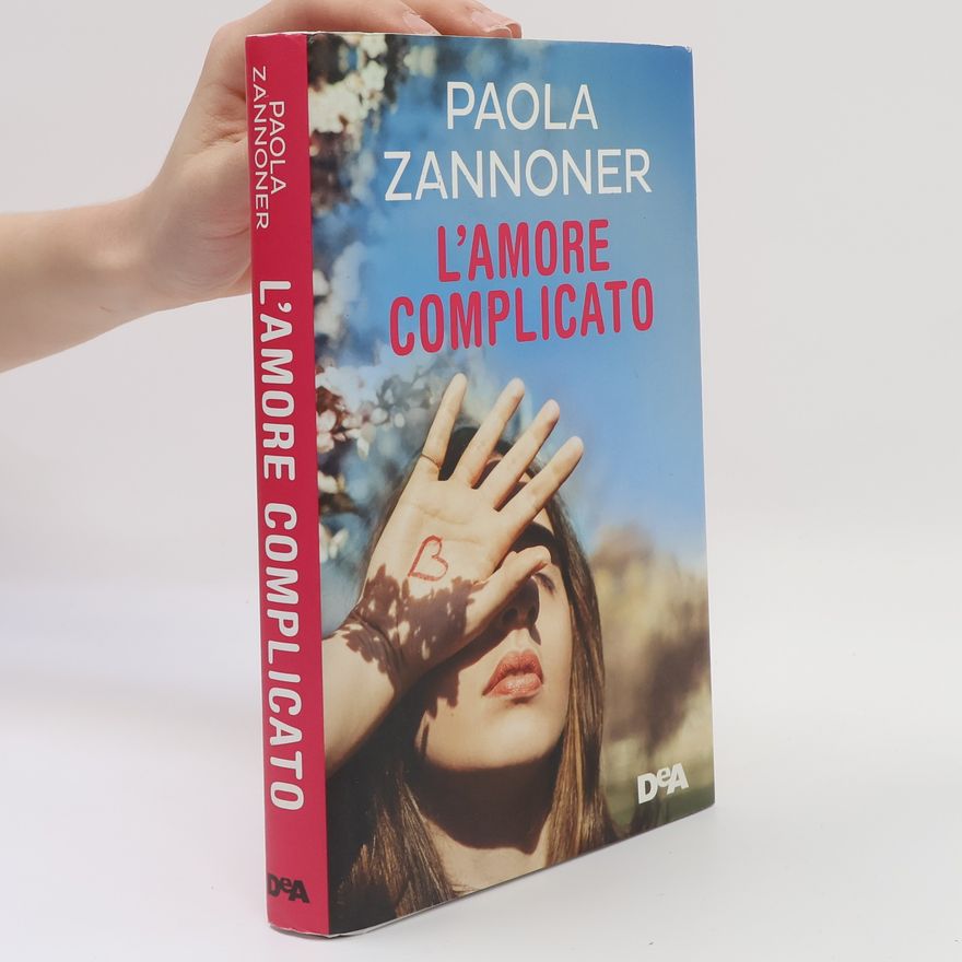 Paola Zannoner Le gemme: L'amore complicato