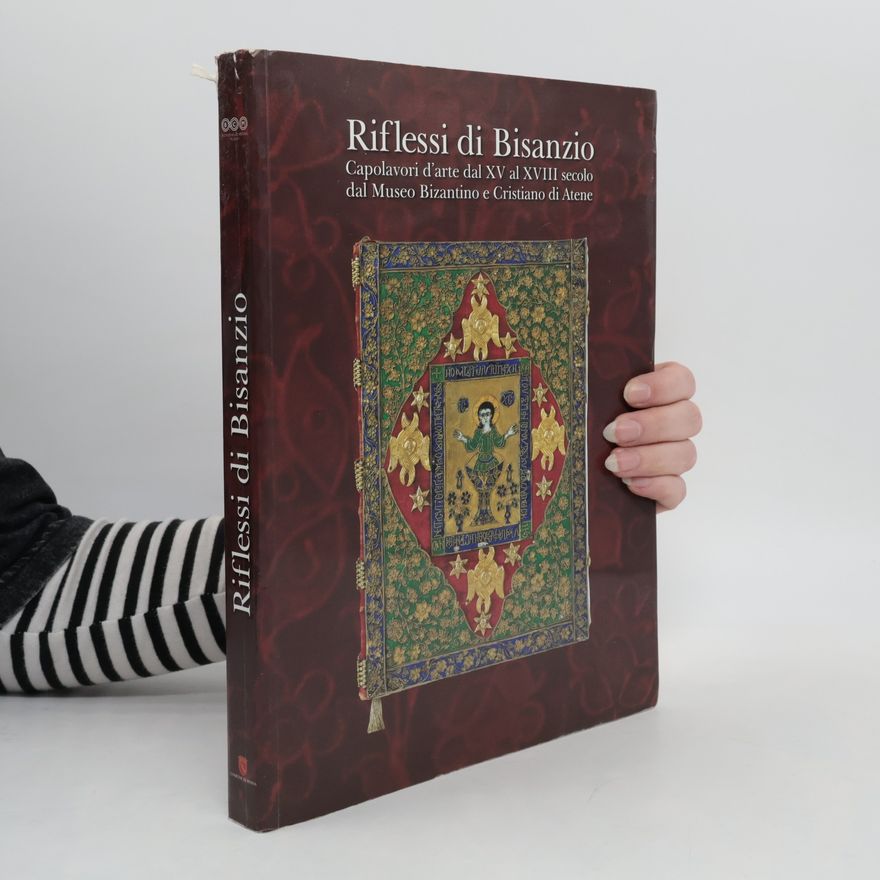 Eugenia Chalkia Riflessi di Bisanzio