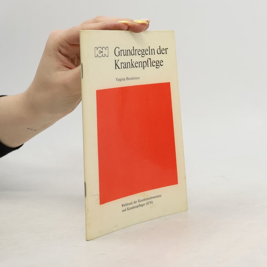 Virginia Henderson Grundregeln der Krankenpflege