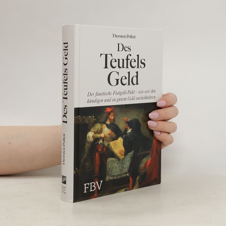 Thorsten Polleit Des Teufels Geld