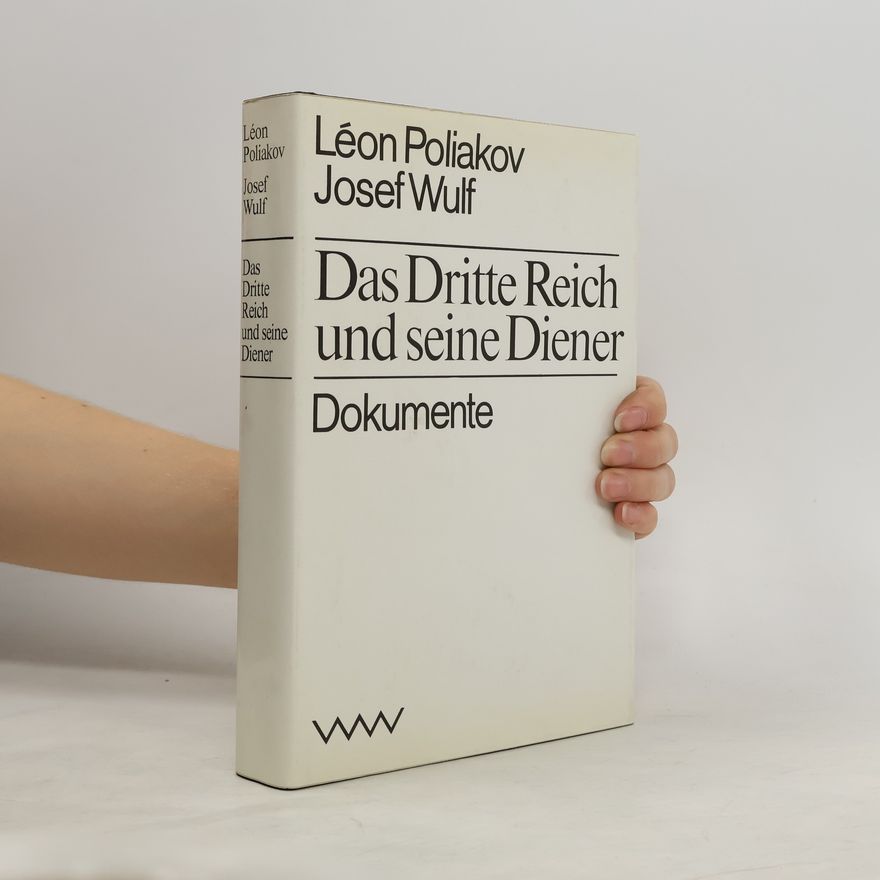Léon Poliakov Das Dritte Reich und seine Diener