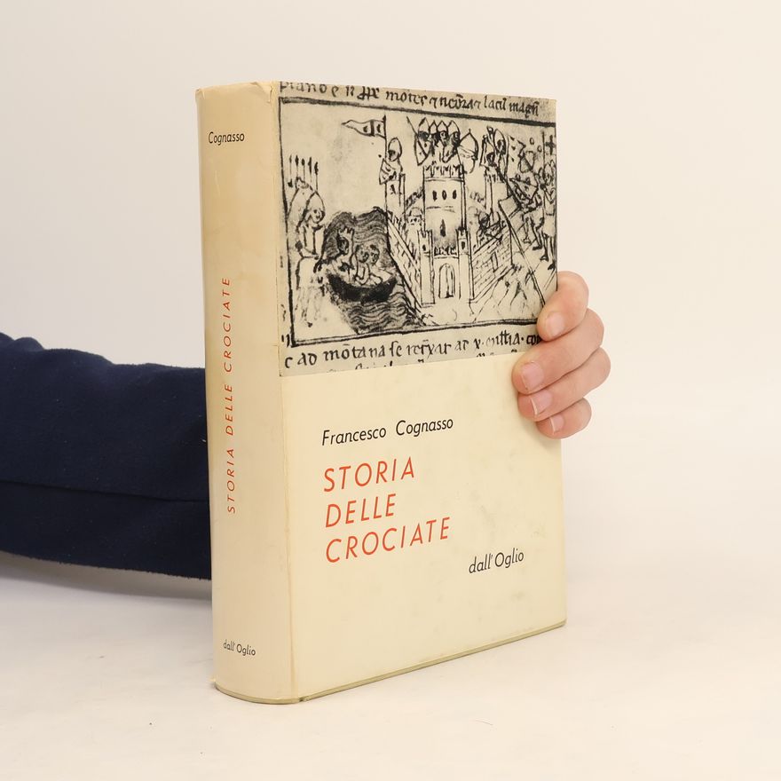 Francesco Cognasso Storia delle crociate