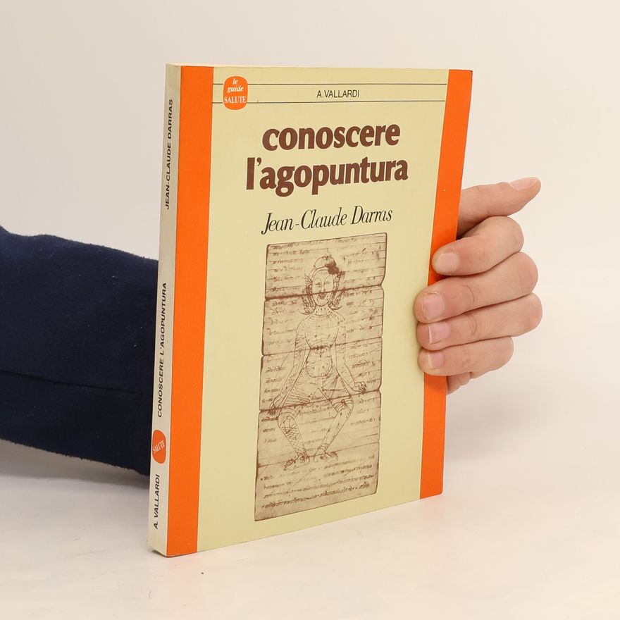 Jean-Claude Darras Conoscere l'agopuntura