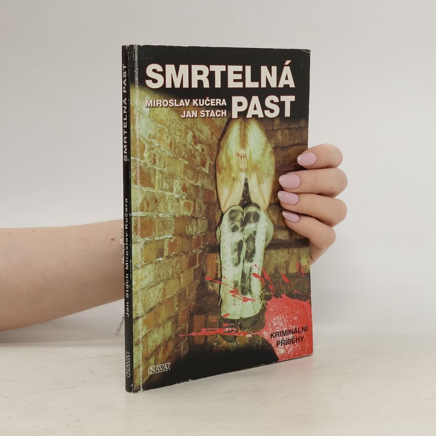 Miroslav Kučera Smrtelná past