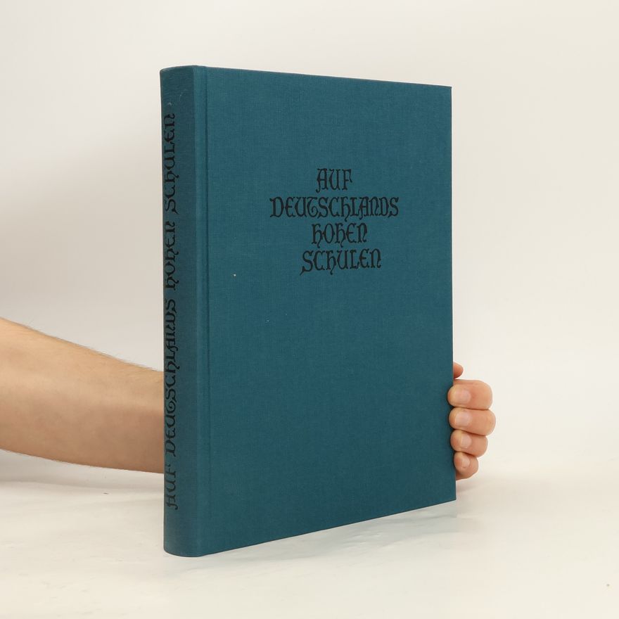 Hanns von Gumppenberg Studentenhistorische Bibliothek - 5: Auf Deutschlands hohen Schulen